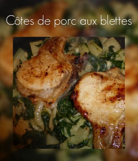 Recette Cotes De Porc Aux Blettes Contenu