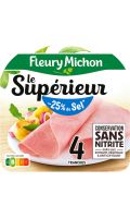 Jambon Le Supérieur - 25 % de Sel Conservation Sans Nitrite Fleury Michon