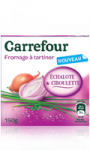 Fromage à tartiner échalotte ciboulette Carrefour